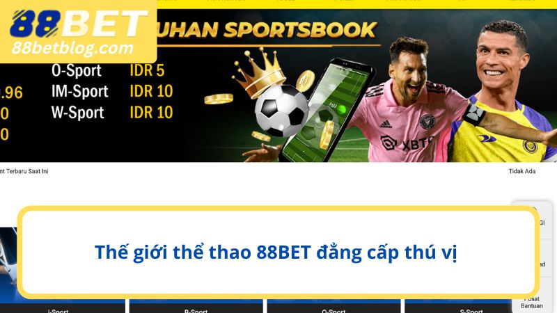 Thế giới thể thao 88BET đẳng cấp thú vị