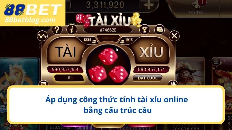 Áp dụng công thức tính tài xỉu online bằng cấu trúc cầu