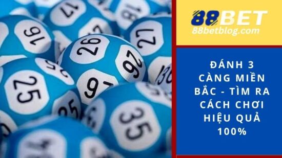 Đánh 3 càng miền Bắc